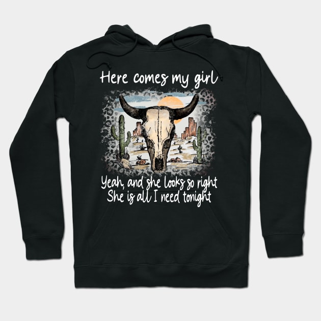 Here Comes My Girl Yeah, And She Looks So Right Deserts Bull Cactus Hoodie by Creative feather